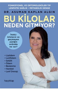 Bu Kilolar Neden Gitmiyor Bu Kilolar Neden Gitmiyor