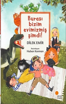 Burası Bizim Evimizmiş Şimdi! Burası Bizim Evimizmiş Şimdi!
