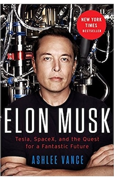 Elon Musk: Tesla SpaceX and the Quest for a Fantastic Future - Ashlee Vance - Ecco Elon Musk: Tesla SpaceX and the Quest for a Fantastic Future - Ashlee Vance - Ecco