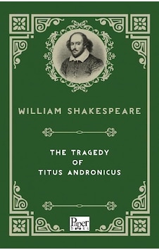 The Tragedy of Titus Andronicus - William Shakespeare - Paper Books The Tragedy of Titus Andronicus - William Shakespeare - Paper Books