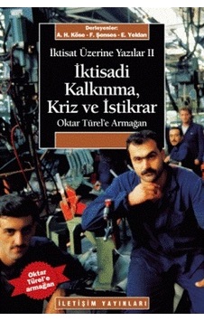 Iktisadi Kalkınma Kriz ve Istikrar Iktisat Üzerine Yazılar 2 Ilet Iktisadi Kalkınma Kriz ve Istikrar Iktisat Üzerine Yazılar 2 Ilet