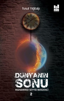 Dünyanın Sonu 2 / Yusuf Yiğitalp Dünyanın Sonu 2 / Yusuf Yiğitalp