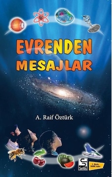 Evrenden Mesajlar - A. Raif Öztürk - Selis Kitaplar Evrenden Mesajlar - A. Raif Öztürk - Selis Kitaplar