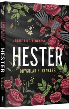 Hester - Duyguların Renkleri - Laurie Lico Albanese - Artemis Yayınları Hester - Duyguların Renkleri - Laurie Lico Albanese - Artemis Yayınları