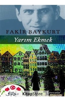 Kitapstore Yarım Ekmek / Fakir Baykurt Kitapstore Yarım Ekmek / Fakir Baykurt