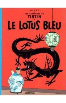 Tintin: Le Lotus Bleu Tintin: Le Lotus Bleu
