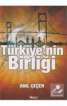 Türkiye'nin Birliği - Anıl Çeçen - Togan Türkiye'nin Birliği - Anıl Çeçen - Togan