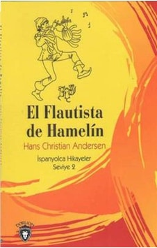 El Flautista De Hamelin İspanyolca Hikayeler Seviye 2
