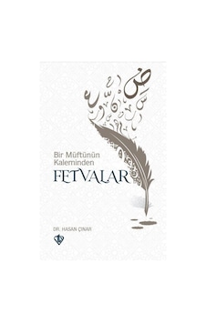 Bir Müftünün Kaleminden Fetvalar - Hasan Çınar - Türkiye Diyanet Vakfı Yayınları Bir Müftünün Kaleminden Fetvalar - Hasan Çınar - Türkiye Diyanet Vakfı Yayınları
