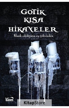 Gotik Kısa Hikayeler- Kanes Yayınları Gotik Kısa Hikayeler- Kanes Yayınları