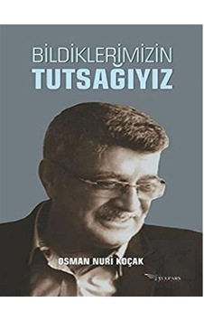 Tulpars Yayınevi - Bildiklerimizin Tutsağıyız