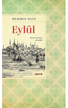 Eylül - Mehmed Rauf - Kopernik Kitap Eylül - Mehmed Rauf - Kopernik Kitap