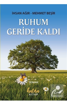 Ruhum Geride Kaldı / İhsan Ağır Ruhum Geride Kaldı / İhsan Ağır