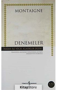 Denemeler / Montaigne Ciltsiz / Michel De Montaigne Denemeler / Montaigne Ciltsiz / Michel De Montaigne