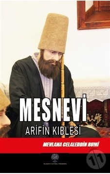 Mesnevi -  Arifin Kıblesi (Altıncı Defter) - Mevlana Celaleddin-i Rumi - Platanus Publishing