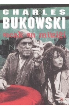 Sıcak Su Müziği - Charles Bukowski - Parantez Gazetecilik ve Yayıncılık Sıcak Su Müziği - Charles Bukowski - Parantez Gazetecilik ve Yayıncılık