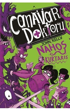 Canavar Doktoru 2 / Nahoş Kurtarış / John Kelly