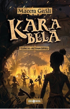 Kara Bela / Macera Geçidi 23 / Psikolog Tuncel Altınköprü Kara Bela / Macera Geçidi 23 / Psikolog Tuncel Altınköprü