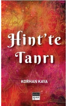 Hint'te Tanrı - Korhan Kaya - Sujala Hint'te Tanrı - Korhan Kaya - Sujala