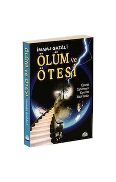 Ölüm ve Ötesi - İmam Gazali - Sağlam Yayınevi Ölüm ve Ötesi - İmam Gazali - Sağlam Yayınevi