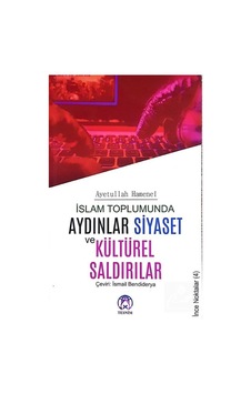 İslam Toplumunda Aydınlar Siyaset ve Kültürel Saldırılar (İnce... 9786059432535 İslam Toplumunda Aydınlar Siyaset ve Kültürel Saldırılar (İnce... 9786059432535