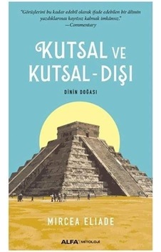 Kutsal Ve Kutsal - Dışı: Dinin Doğası