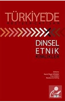 Türkiye'de Kesişen - Çatışan Dinsel ve Etnik Kimlikler - Rasim Özgür Dönmez - Say Yayınları
