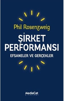 Şirket Performansı - Efsaneler Ve Gerçekler Şirket Performansı - Efsaneler Ve Gerçekler