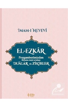 El-Ezkar Peygamberimizden (s.a.v.) Dualar ve Zikirler / İmam N... 9786056196317
