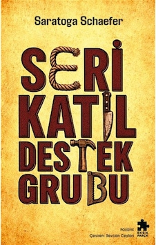 Seri Katil Destek Grubu / Saratoga Schaefer
