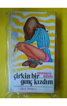 Çirkin Bir Genç Kizdim Çirkin Bir Genç Kizdim