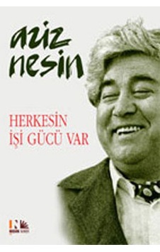 Herkesin İşi Gücü Var Herkesin İşi Gücü Var