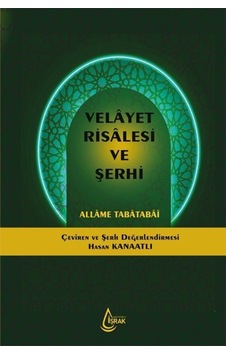 Velayet Risalesi ve Şerhi / Allame Muhammed Hüseyin Tabatabai 9786257324595 Velayet Risalesi ve Şerhi / Allame Muhammed Hüseyin Tabatabai 9786257324595