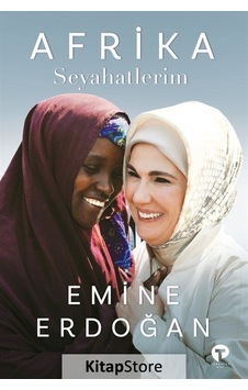 Afrika Seyahatlerim Ciltli - Emine Erdoğan Afrika Seyahatlerim Ciltli - Emine Erdoğan