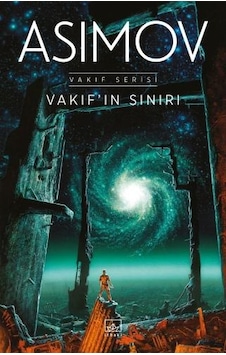 Vakıfın Sınırı - Vakıf Serisi - Isaac Asimov - İthaki Yayınları Vakıfın Sınırı - Vakıf Serisi - Isaac Asimov - İthaki Yayınları