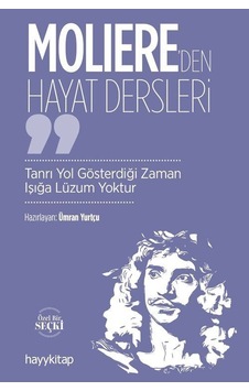 Moliere'den Hayat Dersleri / Ümran Yurtçu Moliere'den Hayat Dersleri / Ümran Yurtçu