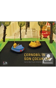 Mercankitap- Çernobil'In Son Çocukları / Deniz Mert Içöz