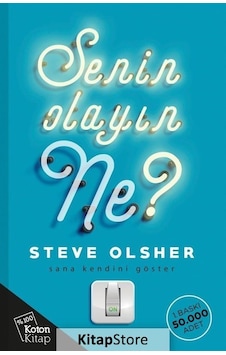 Senin Olayın Ne? - Steve Olsher Senin Olayın Ne? - Steve Olsher