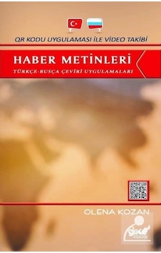 Haber Metinleri - Türkçe-Rusça Çeviri Uygulamaları / Olena Kozan