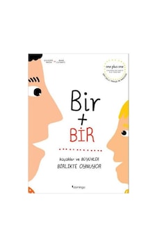 Bir Artı Bir: Küçükler ve Büyükler Birlikte Oynuyor - Çift Dilli - Anna Cairanti -  Giuseppe Mazza - Domingo Yayınevi