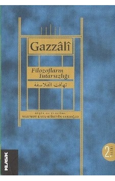 Filozofların Tutarsızlığı El-Gazzali Filozofların Tutarsızlığı El-Gazzali
