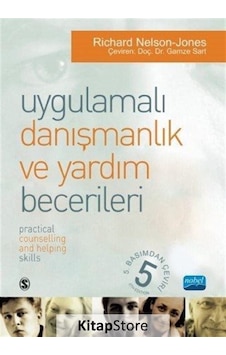 Uygulamalı Danışmanlık ve Yardım Becerileri / Richard Nelson-J...