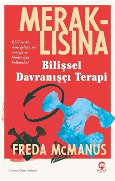 Meraklısına Bilişsel Davranışçı Terapi - Freda McManus - Nova Kitap Meraklısına Bilişsel Davranışçı Terapi - Freda McManus - Nova Kitap