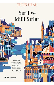 Yerli ve Milli Sırlar - Tülin Ural - Alfa Yayıncılık Yerli ve Milli Sırlar - Tülin Ural - Alfa Yayıncılık