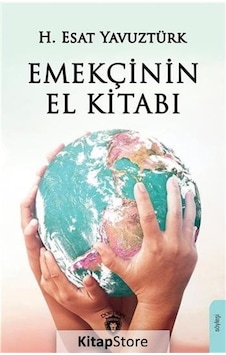 Kitapstore Emekçinin El Kitabı / H. Esat Yavuztürk Kitapstore Emekçinin El Kitabı / H. Esat Yavuztürk
