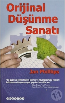 Orijinal Düşünme Sanatı - Jan Phillips - Prestij Yayınları