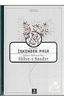 Hakanî Mehmet Bey Hilye-i Saadet / Prof. Dr. İskender Pala 9789758950492 Hakanî Mehmet Bey Hilye-i Saadet / Prof. Dr. İskender Pala 9789758950492