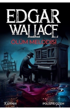 Ölüm Melodisi / Edgar Wallace Ölüm Melodisi / Edgar Wallace