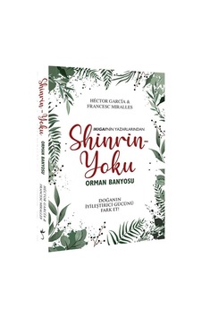 Shinrin Yoku - Orman Banyosu