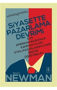 Siyasette Pazarlama Devrimi - Bruce I. Newman - Nobel Yaşam